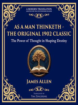 cover image of As a Man Thinketh--The Original 1902 Classic